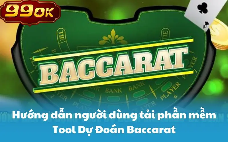 Hướng dẫn người dùng tải phần mềm Tool Dự Đoán Baccarat